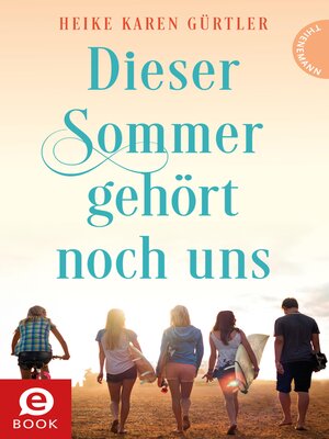 cover image of Dieser Sommer gehört noch uns
